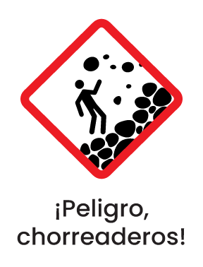 ¡Peligro, chorreaderos!