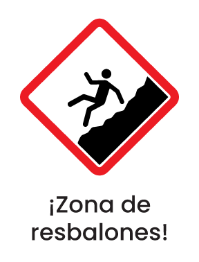 ¡Zona de resbalones!